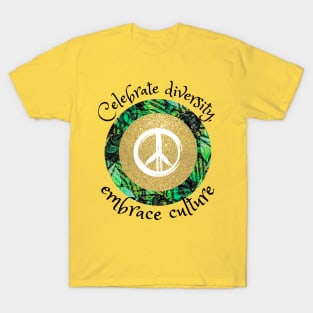 Celebrate diversity, embrace culture, African tribal peace culture T-Shirt